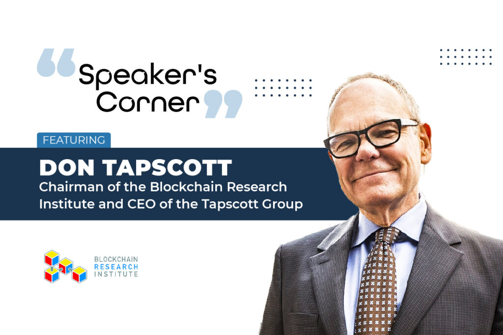 Don Tapscott, Chairman of the Blockchain Research Institute & CEO of the Tapscott Group