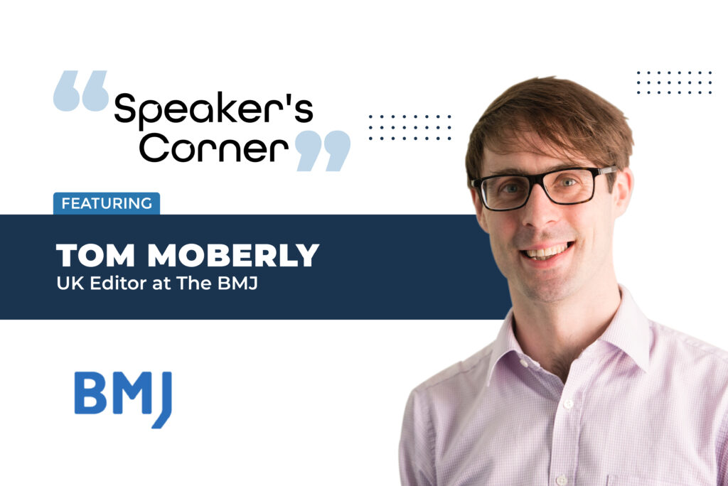 Tom Moberly, UK Editor at The BMJ