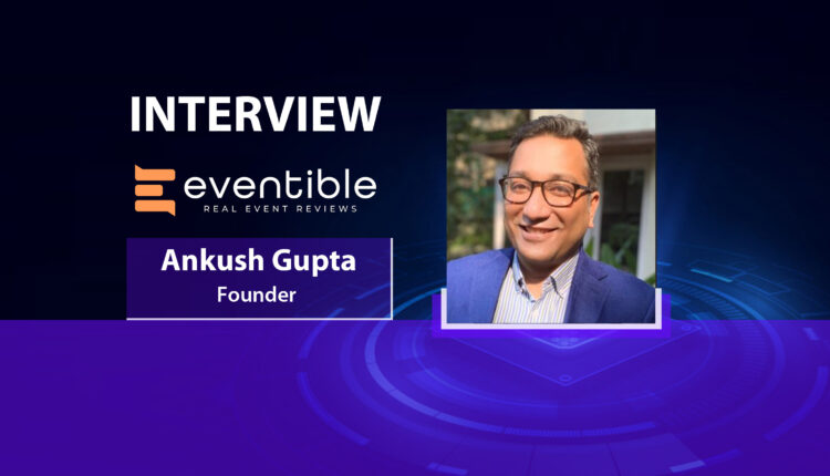 Ankush Gupta, Founder at Eventible
