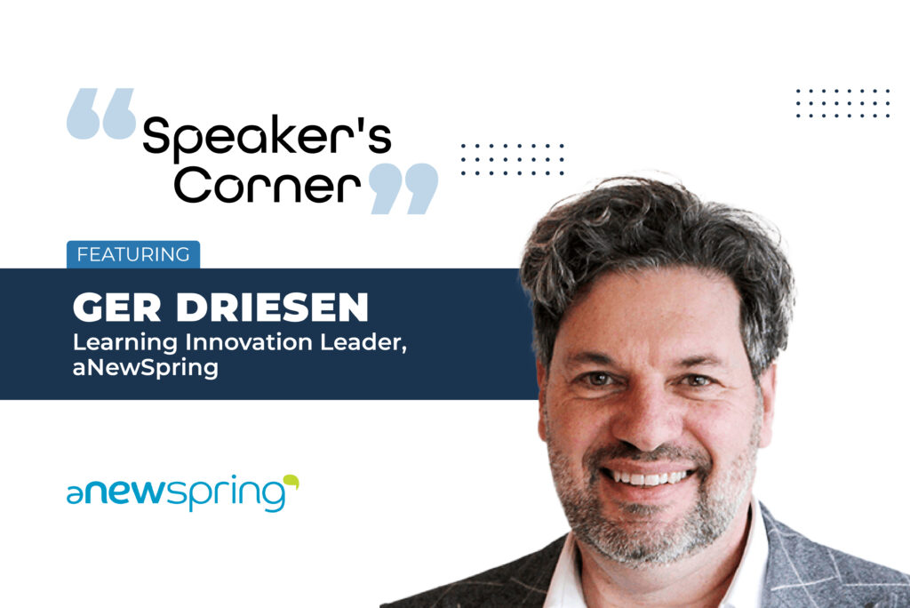 Ger Driesen, Learning Innovation Leader, aNewSpring