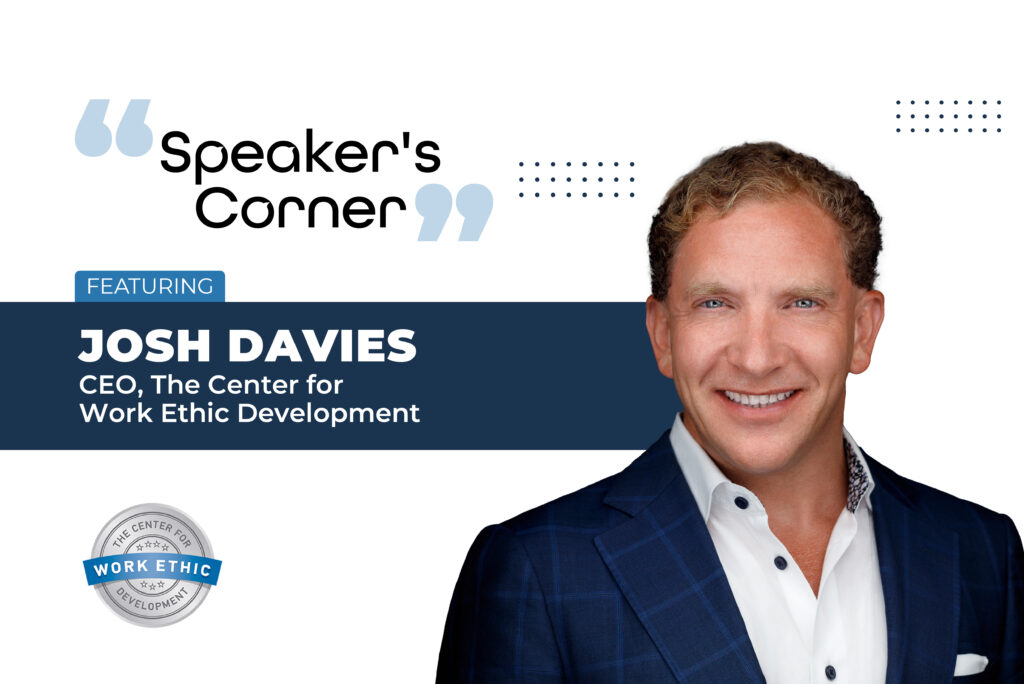 Josh Davies, CEO of The Center for Work Ethic Development.