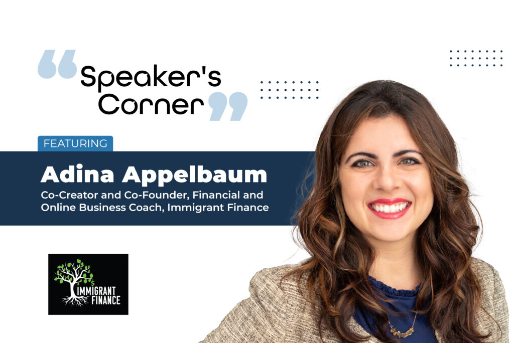 Adina Appelbaum, Co-Creator and Co-Founder, Financial and Online Business Coach, Immigrant Finance